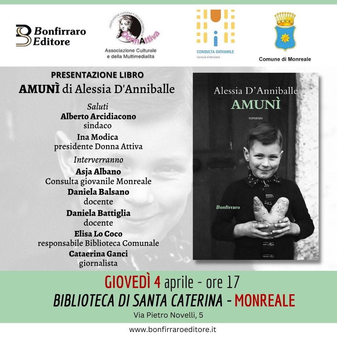 Amunì di Alessia D’Anniballe: una storia di coraggio e speranza nella Palermo del secondo dopoguerra