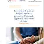 L’Assistenza domiciliare integrata: criticità e prospettive. Una grande opportunità per la sanità siciliana