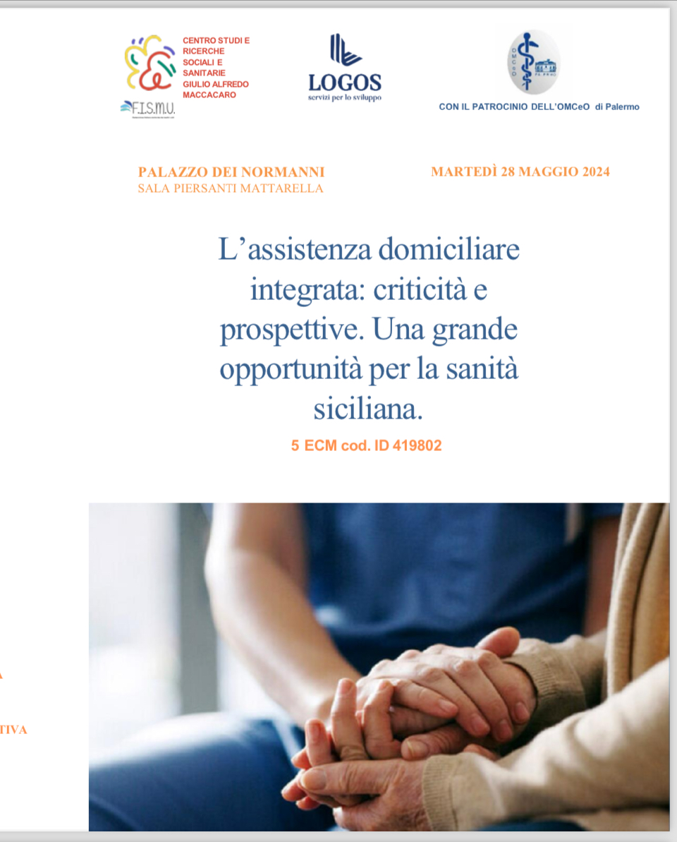 L’Assistenza domiciliare integrata: criticità e prospettive. Una grande opportunità per la sanità siciliana